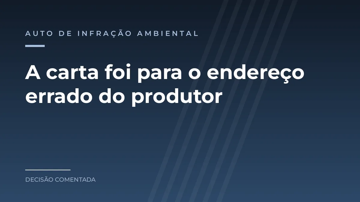 Arte azul com a categoria auto de infração ambiental e o texto A carta foi para o endereço errado