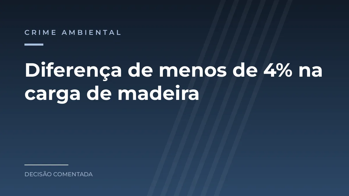 Arte azul com a categoria crime ambiental e o texto Diferença de menos de 4% na carga de madeira