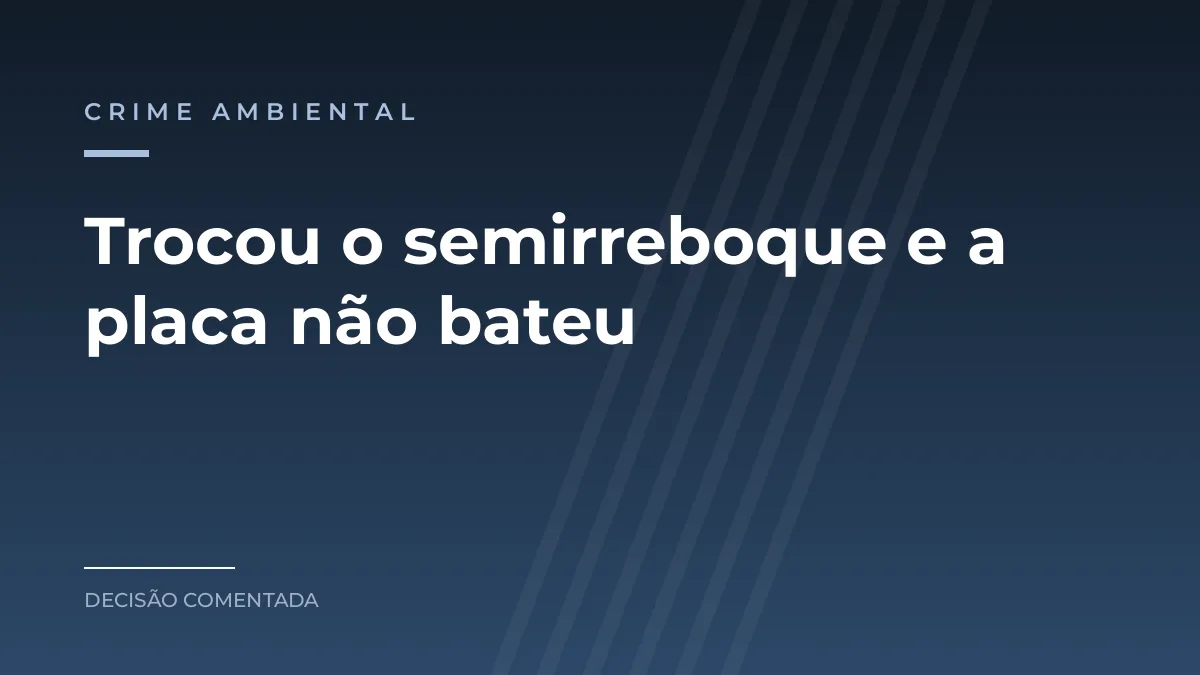 Arte azul com o texto Trocou o semirreboque e a placa não bateu